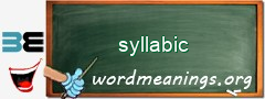 WordMeaning blackboard for syllabic